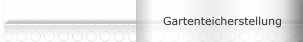 Gartenteicherstellung